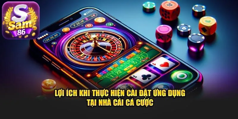 Sau khi tải App dễ dàng tham gia các khuyến mãi